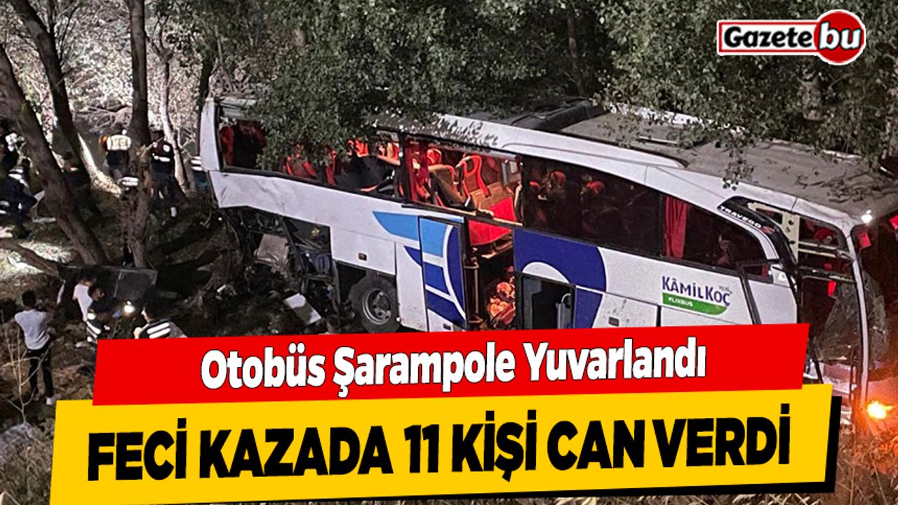 Otobüs Şarampole Yuvarlandı; Feci Kazada 11 Kişi Can Verdi