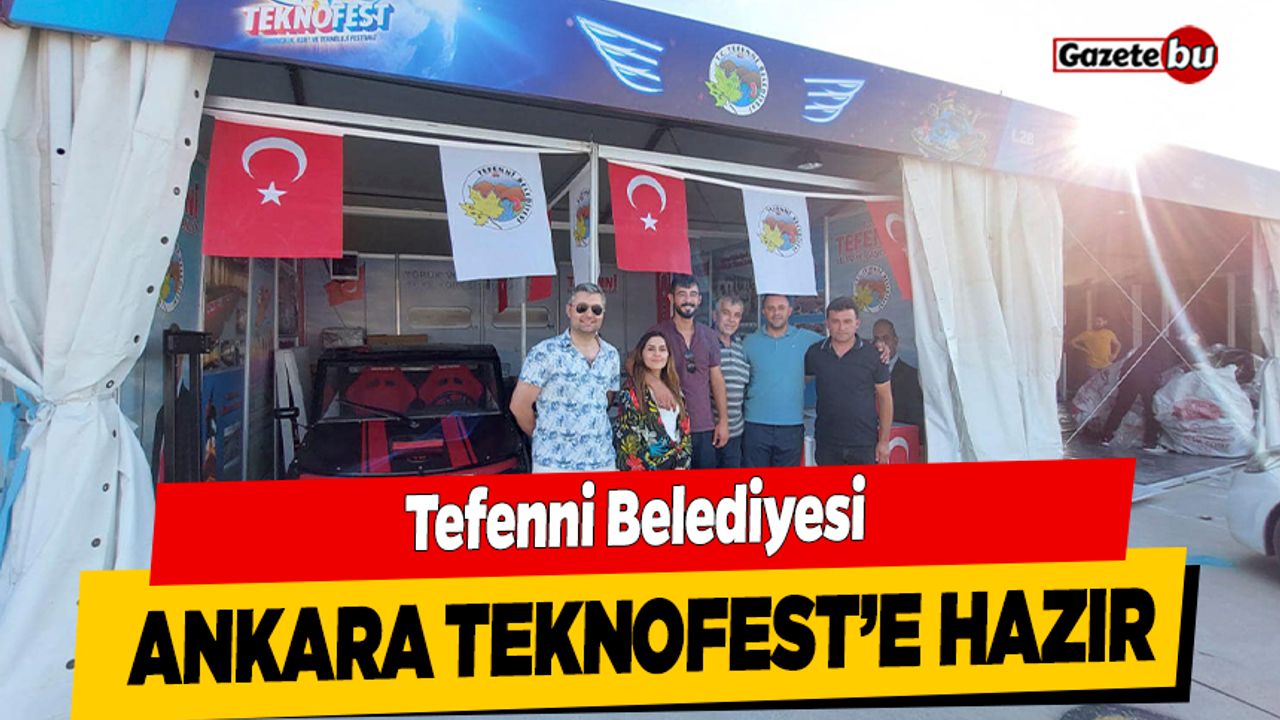 Tefenni Belediyesi Ankara TEKNOFEST’e hazır