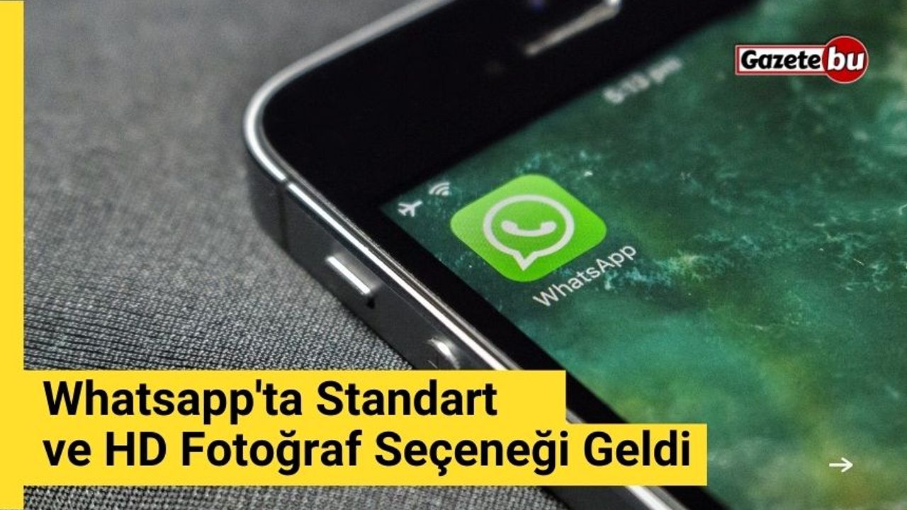 Whatsapp'ta Standart Ve HD Fotoğraf Seçeneği Geldi