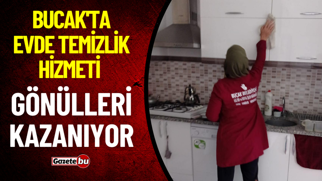 Bucak'ta Evde Temizlik Hizmeti Gönülleri Kazanıyor