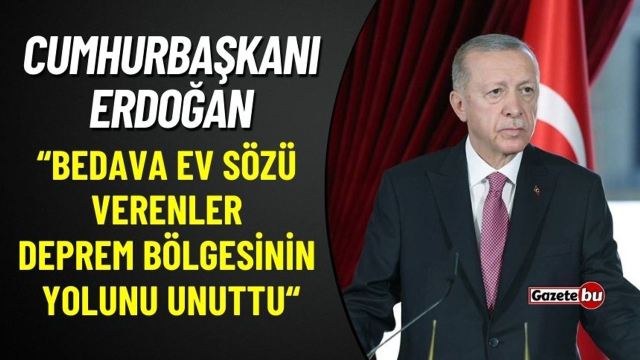 Erdoğan: "Depremzedeleri Yalnız Bırakmıyoruz, Yeniden İnşa Ediyoruz"