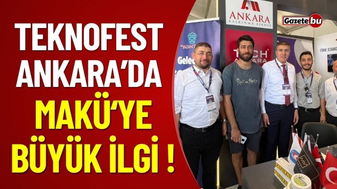 Teknofest Ankara 2023'de MAKÜ Projelerine Büyük İlgi