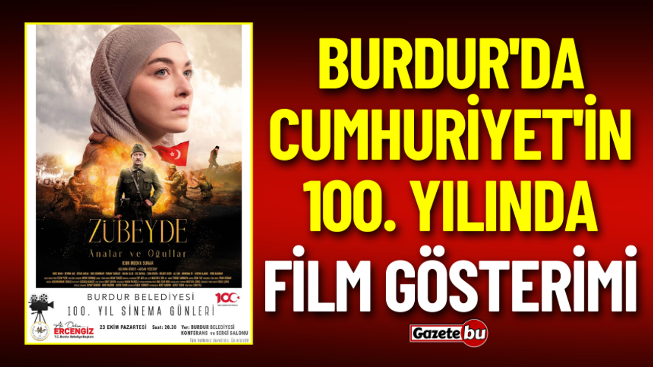 Burdur'da Cumhuriyet'in 100. Yılında Film Gösterimi
