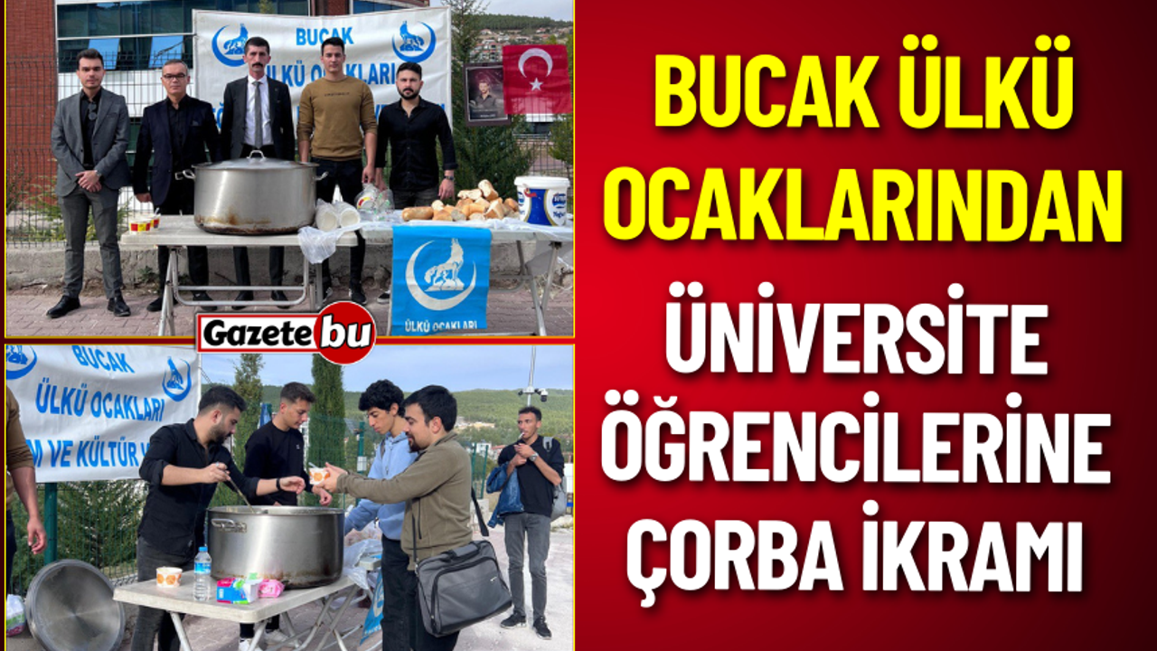 Bucak'ta Üniversite Öğrencilerine Çorba İkramı