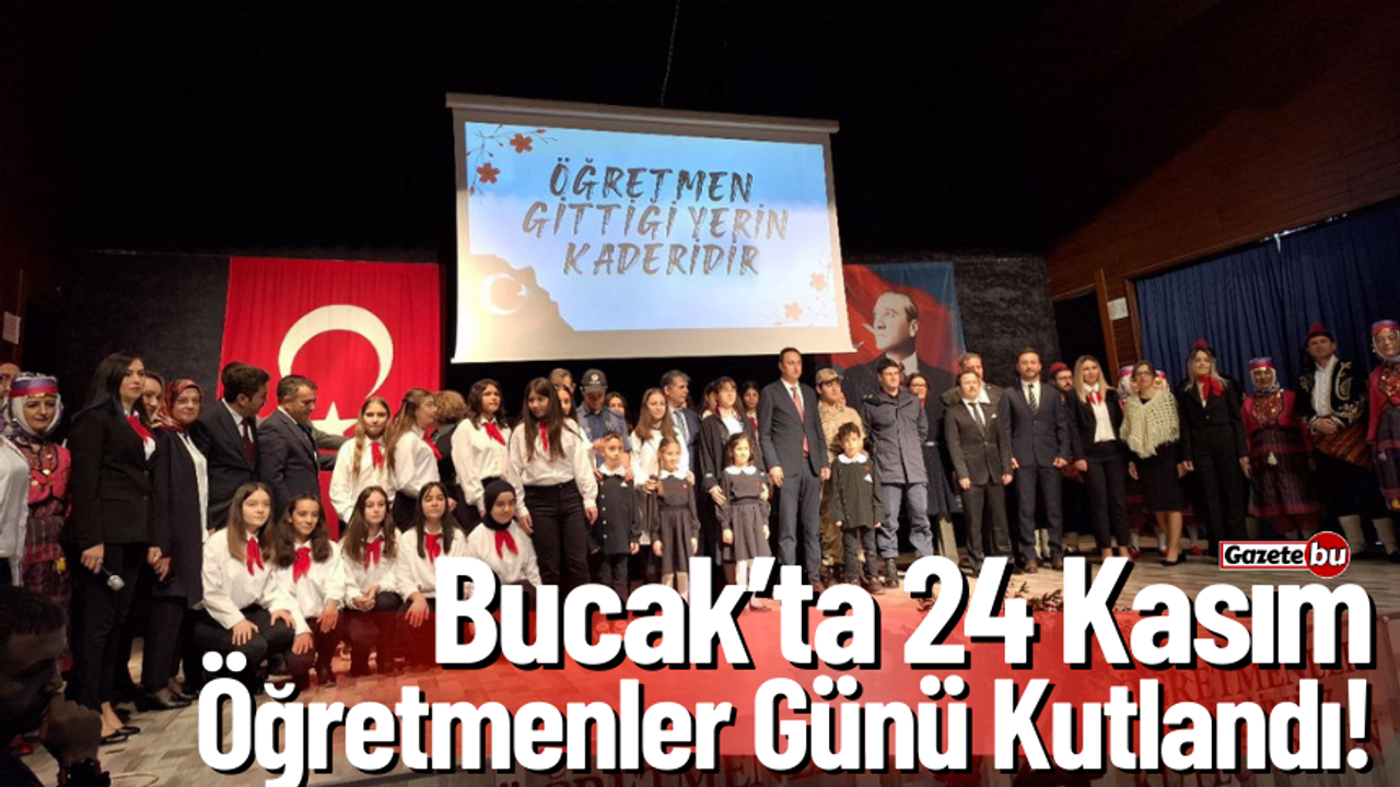 Bucak'ta 24 Kasım Öğretmenler Günü Kutlandı!
