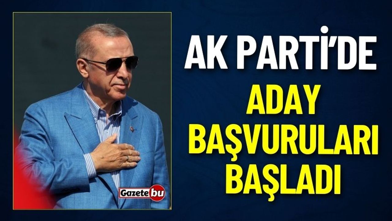 AK Parti'de Aday Başvuları Başladı
