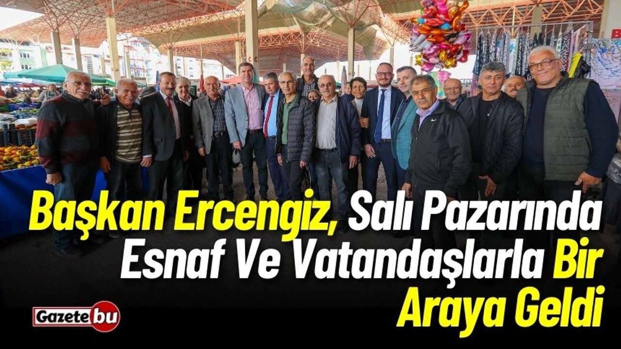 Başkan Ercengiz, Esnaf Ve Vatandaşlarla Bir Araya Geldi