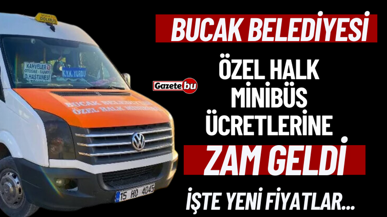 Bucak'ta Özel Halk Minibüs Ücretlerine Zam Geldi