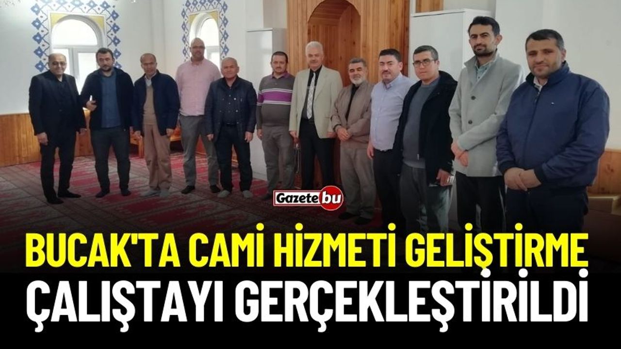 Bucak'ta Cami Hizmeti Geliştirme Çalıştayı Gerçekleştirildi