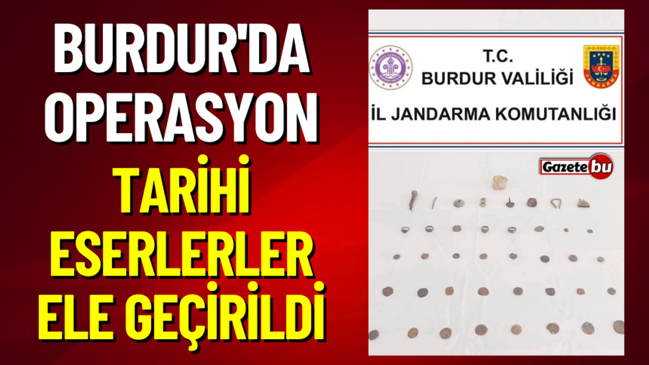 Burdur'da Operasyon: Tarihi Eserlerler Ele Geçirildi