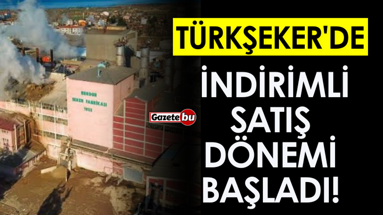 Türkşeker'de İndirimli Satış Dönemi Başladı!