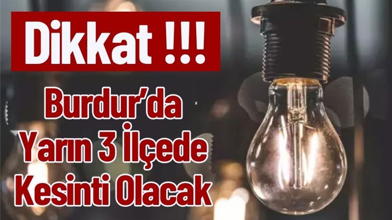 23 Aralık Burdur Elektrik Kesintisi, Güncel Kesintiler