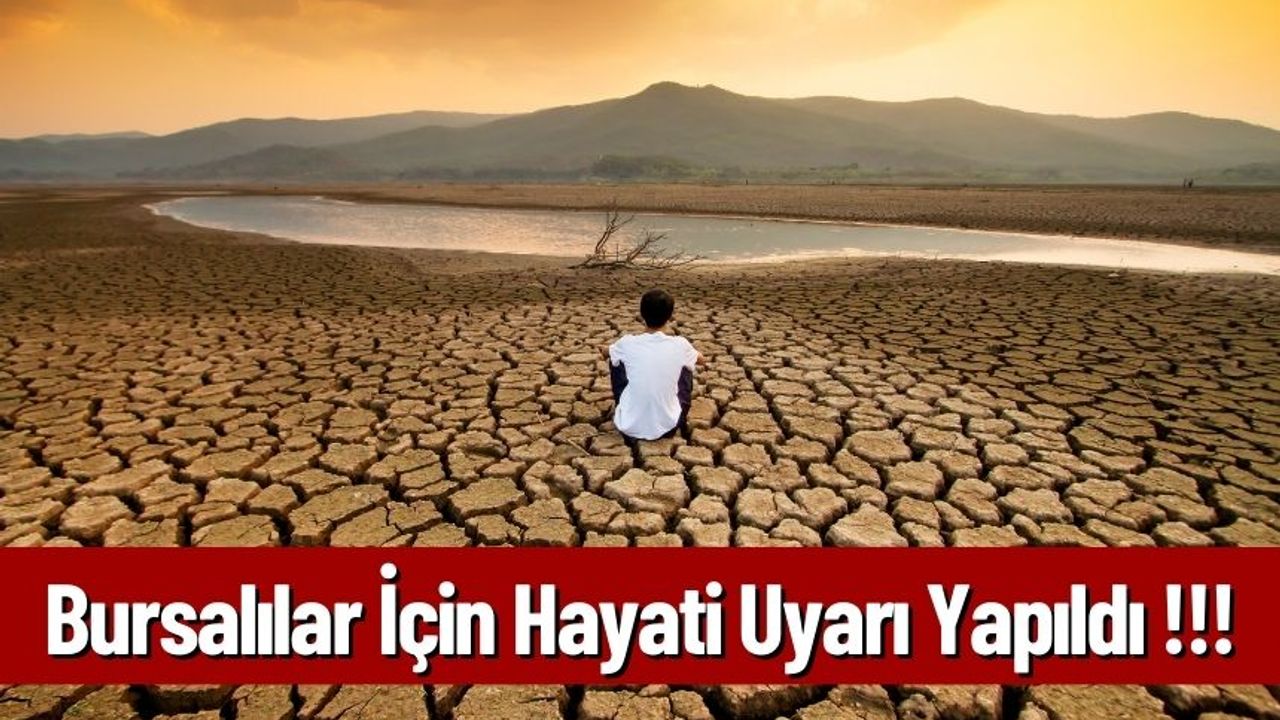 Bursalılar İçin Hayati Uyarı Yapıldı !!!