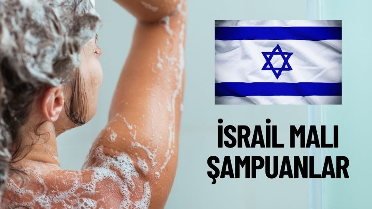 İsrail Malı Şampuanlar 2024: Yerli Şampuan Markaları