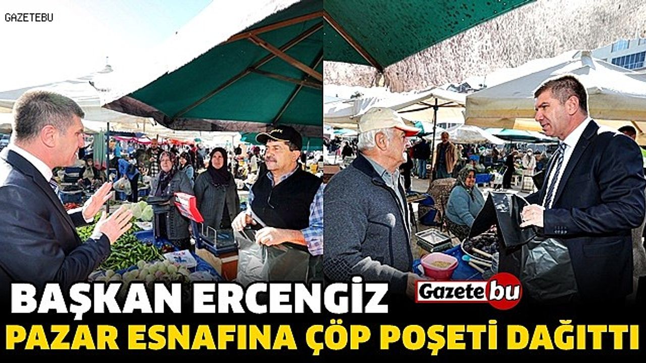 Başkan Ercengiz, Pazar esnafına çöp poşeti dağıttı