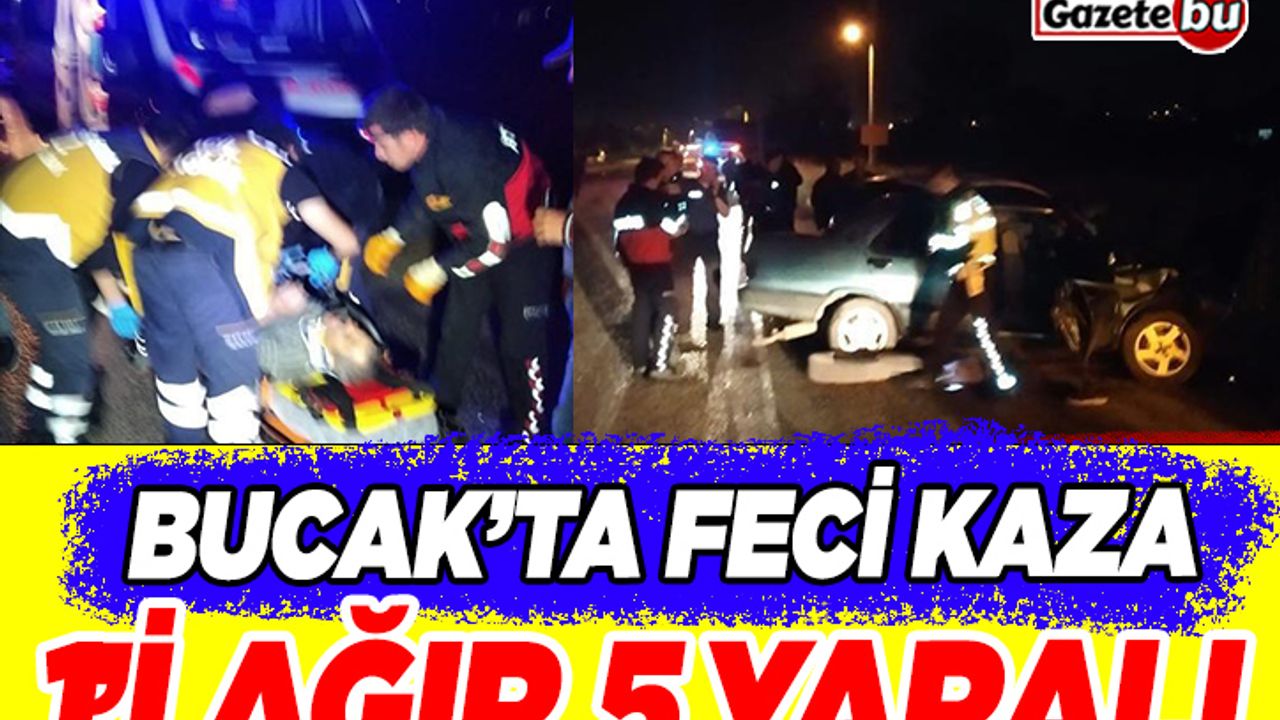 Bucak'ta feci kaza: 1'i ağır 5 yaralı