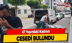 67 Yaşındaki Kadının Cesedi Bulundu