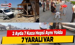 2 Ayda 7 Kaza Hepsi Aynı Yolda: 7 Yaralı