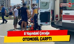 8 Yaşındaki Çocuğa Otomobil Çarptı