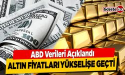 ABD Verileri Açıklandı Altın Yükselişe Geçti