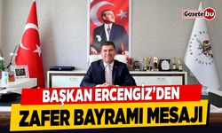 Başkan Ercengiz'den 30 Ağustos Zafer Bayramı Mesajı