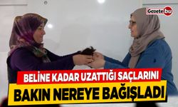 Beline Kadar Uzattığı Saçlarını Bağışladı