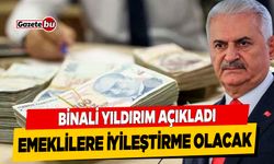 Binali Yıldırım'dan Emekli Maaşı Açıklaması: Tarih De Verildi