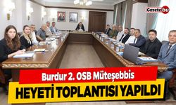 Burdur 2. OSB Müteşebbis Heyeti Toplantısı Yapıldı