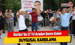 Burdur'da 17 Yıl Aradan Sonra Gelen Duygusal Karşılama