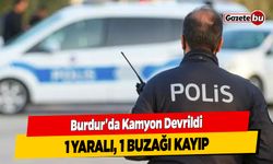 Burdur'da Kamyon Devrildi; 1 Yaralı, 1 Buzağı Kayıp