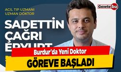 Burdur'da Yeni Doktor Göreve Başladı