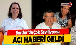 Burdur'da Çok Sevilen Hemşire Çoksak Hayatını Kaybetti