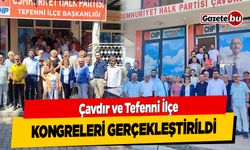 Çavdır ve Tefenni İlçe Kongreleri Gerçekleştirildi