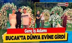 Genç İş Adamı Murat Çağatay Bucak'ta Dünya Evine Girdi