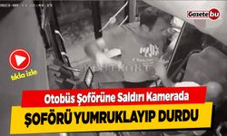 Isparta’da Otobüs Şoförüne Saldırı Kamerada