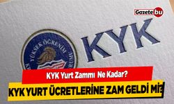KYK Yurt Zammı  Ne Kadar? KYK Yurt Ücretlerine Zam Geldi mi?