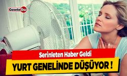 Rahat Nefes Alın: Yurt Genelinde Sıcaklık Düşüyor, İşte Detaylar