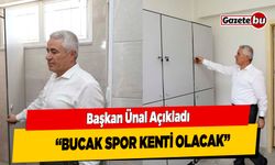 Başkan Ünal "Bucak Spor Kenti Olacak"