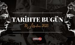 Tarihte Bugün 30 Ağustos