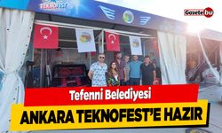 Tefenni Belediyesi Ankara TEKNOFEST’e hazır