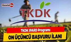 TKDK IPARD Programı On Üçüncü Başvuru İlanı
