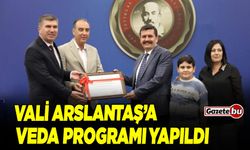 Vali Arslantaş, Onuruna Veda Programı Düzenlendi