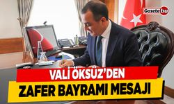 Vali Öksüz'den 30 Ağustos Zafer Bayramı Mesajı