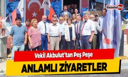 Vekil Akbulut'tan Peş Peşe Anlamlı Ziyaretler