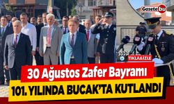 30 Ağustos Zafer Bayramı 101. Yılında Bucak'ta Kutlandı