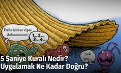 5 Saniye Kuralı Nedir? Uygulamak Ne Kadar Doğru?