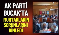 Ak Parti Bucak’ta  Muhtarların Sorunlarını Dinledi