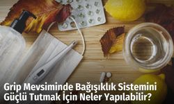 Grip Mevsiminde Bağışıklık Sistemini Güçlü Tutmak İçin Neler Yapılabilir?