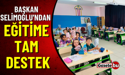 Başkan Selimoğlu'ndan Eğitime Tam Destek