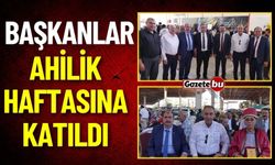 Başkanlar Burdur'da Ahilik Haftası Programına Katıldı